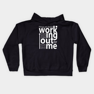 Things are always working out for me, Affirm abundant life Kids Hoodie